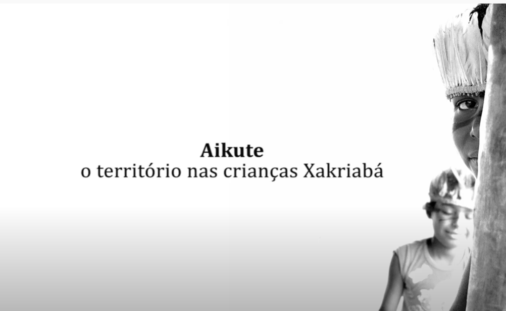 Aikute: O território nas crianças Xakriabá